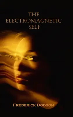 Le soi électromagnétique - The Electromagnetic Self