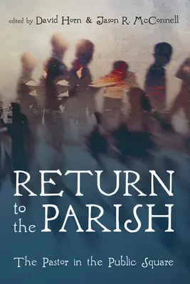 Retour à la paroisse - Return to the Parish