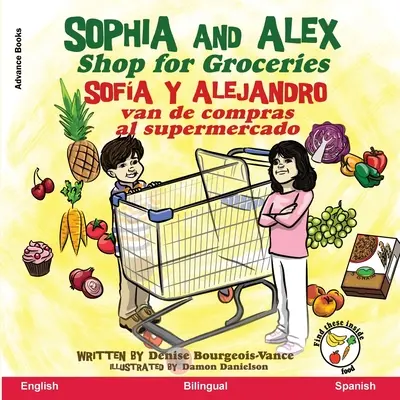 Sophia et Alex font leurs courses : Sofa y Alejandro van de compras al supermercado - Sophia and Alex Shop for Groceries: Sofa y Alejandro van de compras al supermercado