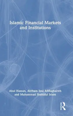 Marchés et institutions financiers islamiques - Islamic Financial Markets and Institutions