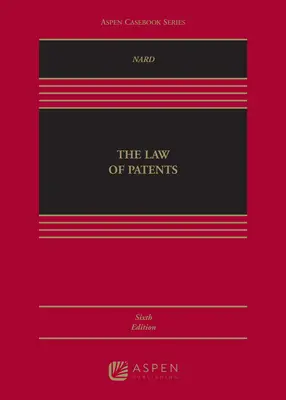 Le droit des brevets : [Connected Ebook] - Law of Patents: [Connected Ebook]