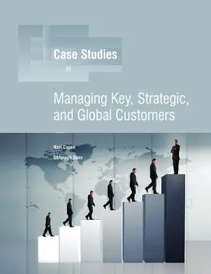 Gestion des clients clés, stratégiques et mondiaux - Managing Key, Strategic, Global Customers