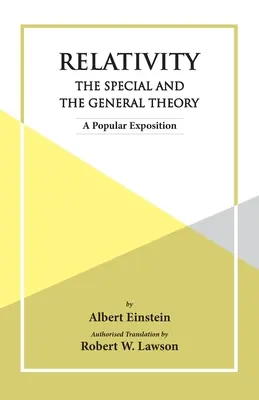 Relativité : La théorie spéciale et la théorie générale - Relativity The Special And The General Theory