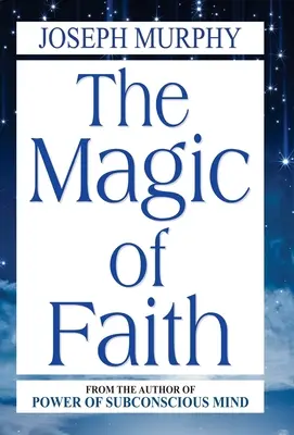 La magie de la foi - The Magic of Faith