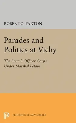 Défilés et politique à Vichy - Parades and Politics at Vichy