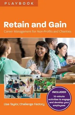 Retenir et gagner : La gestion de carrière dans le secteur public - Retain and Gain: Career Management for Non-Profits and Charities