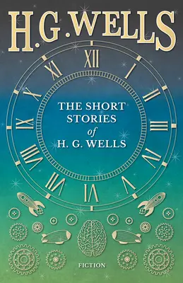 Les nouvelles de H. G. Wells - The Short Stories of H. G. Wells