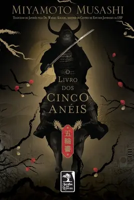 Le livre des cinq anneaux - O livro dos cinco anis