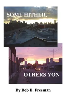 Certains ici, d'autres là - Some Hither, Others Yon