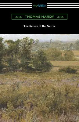 Le retour du natif : (avec une introduction de J. W. Cunliffe) - The Return of the Native: (with an Introduction by J. W. Cunliffe)