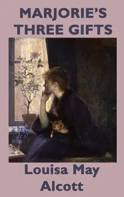 Les trois cadeaux de Marjorie - Marjorie's Three Gifts