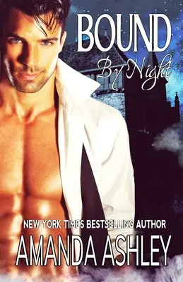 Lié par la nuit - Bound by Night