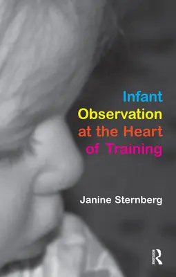 L'observation du nourrisson au cœur de la formation - Infant Observation at the Heart of Training