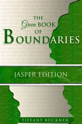 Le Livre Vert des Limites : Édition Émeraude - The Green Book of Boundaries: Emerald Edition