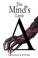 Les limites de l'esprit - The Mind's Limit