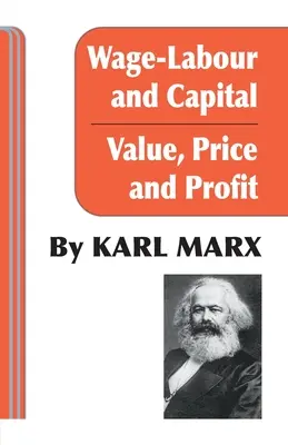 Travail salarié et capital / Valeur, prix et profit - Wage Labour and Capital / Value Price and Profit