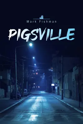 Pigsville : Volume 52 - Pigsville: Volume 52