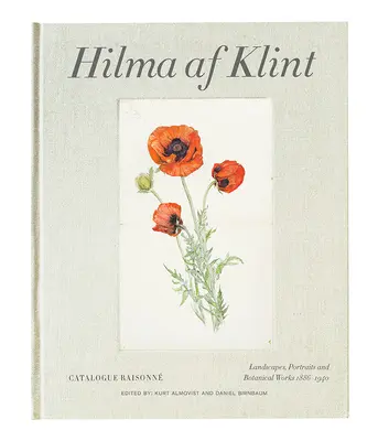 Hilma AF Klint : Paysages, portraits et œuvres diverses 1886-1940 : Catalogue Raisonn Volume VII - Hilma AF Klint: Landscapes, Portraits and Miscellaneous Works 1886-1940: Catalogue Raisonn Volume VII