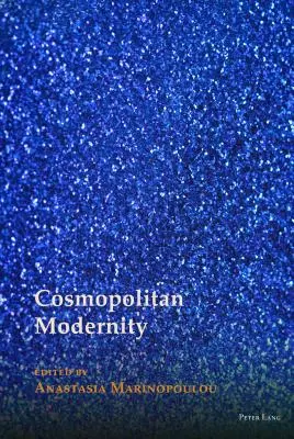 La modernité cosmopolite - Cosmopolitan Modernity