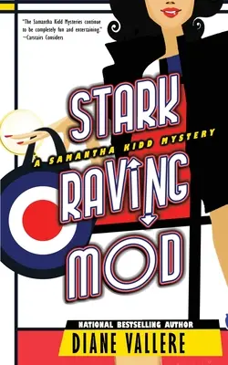 Stark Raving Mod : Un mystère de Samantha Kidd - Stark Raving Mod: A Samantha Kidd Mystery