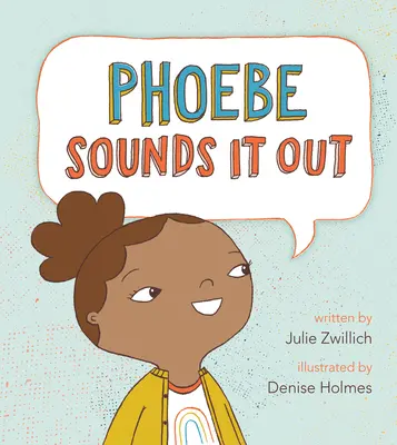 Phoebe s'exprime - Phoebe Sounds It Out