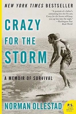 Fou de l'orage : Un mémoire de survie - Crazy for the Storm: A Memoir of Survival