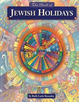 Le livre des fêtes juives - The Book of Jewish Holidays