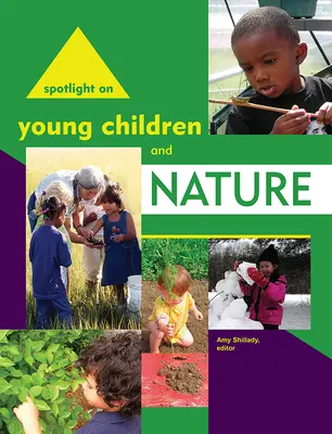 Pleins feux sur les jeunes enfants et la nature - Spotlight on Young Children and Nature