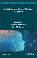 Modélisation et utilisation du contexte en action - Modeling and Use of Context in Action