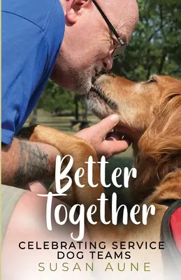 Mieux ensemble : Célébration des équipes de chiens d'assistance - Better Together: Celebrating Service Dog Teams