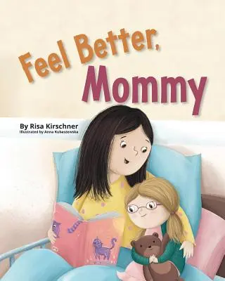 Se sentir mieux, maman - Feel Better, Mommy