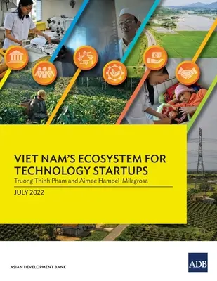 L'écosystème vietnamien pour les start-ups technologiques - Viet Nam's Ecosystem for Technology Startups
