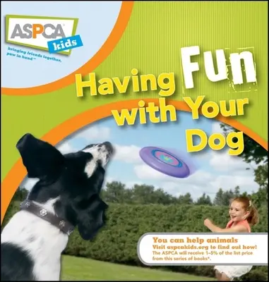 S'amuser avec son chien - Having Fun with Your Dog