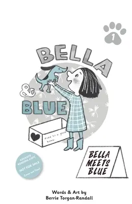 Bella & Blue : Bella rencontre Blue - Bella & Blue: Bella Meets Blue