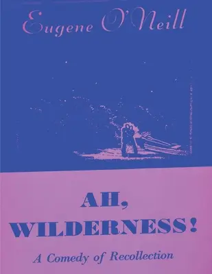 Ah, la nature sauvage - Ah, Wilderness