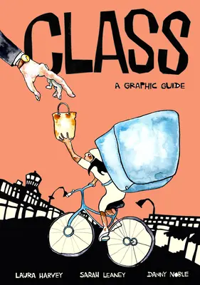 La classe : Un guide graphique - Class: A Graphic Guide