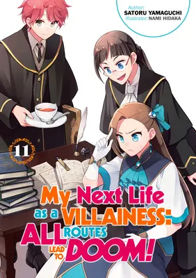 Ma prochaine vie de méchante : Tous les chemins mènent à la catastrophe ! Volume 11 - My Next Life as a Villainess: All Routes Lead to Doom! Volume 11