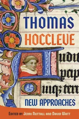Thomas Hoccleve : Nouvelles approches - Thomas Hoccleve: New Approaches