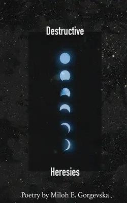 Hérésies destructrices - Destructive Heresies