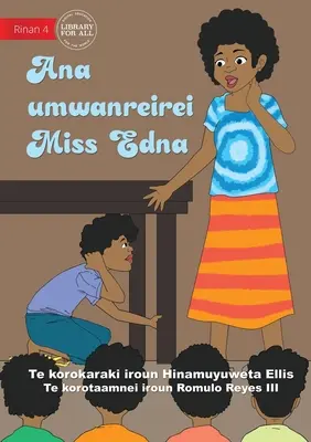 La classe de Miss Edna - Ana umwanreirei Miss Edna (Te Kiribati) - Miss Edna's Classroom - Ana umwanreirei Miss Edna (Te Kiribati)