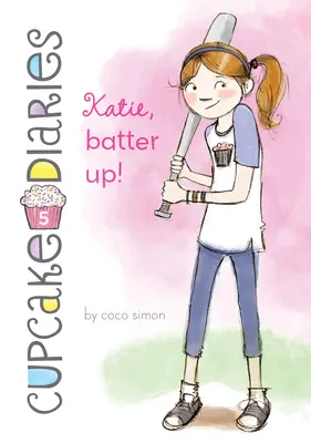 Katie, la batteuse ! #5 - Katie, Batter Up!: #5