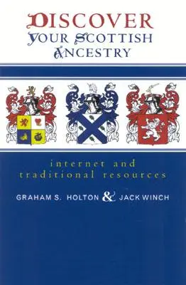 Découvrez votre ascendance écossaise : Ressources Internet et traditionnelles - Discover Your Scottish Ancestry: Internet and Traditional Resources