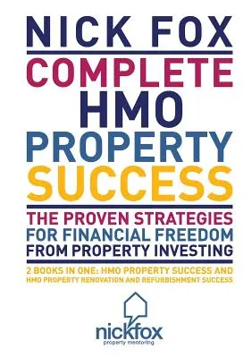 Réussite complète en matière de propriété HMO - Complete HMO Property Success