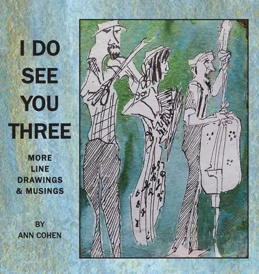 Je te vois 3 - I Do See You Three
