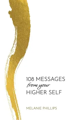 108 messages de votre moi supérieur - 108 Messages From Your Higher Self