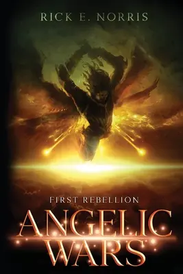 Guerres angéliques : Première rébellion - Angelic Wars: First Rebellion