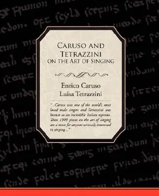 Caruso et Tetrazzini sur l'art du chant - Caruso and Tetrazzini on the Art of Singing