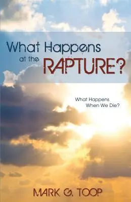 Que se passe-t-il lors de l'enlèvement ? - What Happens at the Rapture?