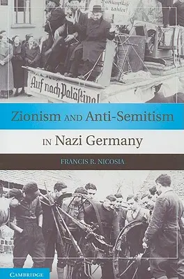 Sionisme et antisémitisme dans l'Allemagne nazie - Zionism and Anti-Semitism in Nazi Germany