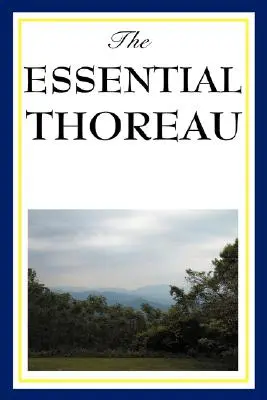 L'essentiel de Thoreau - The Essential Thoreau